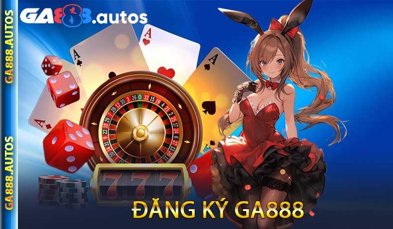 Đăng ký GA888