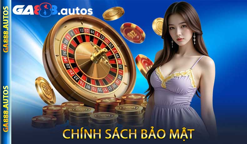 Chính Sách Bảo Mật