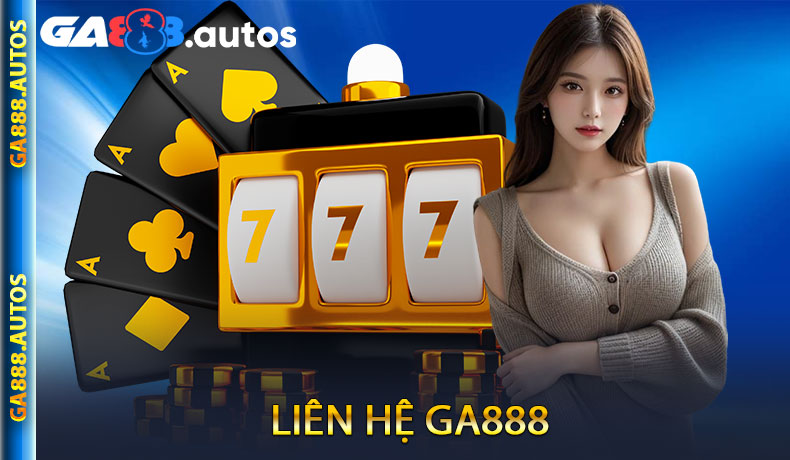 Liên Hệ GA888